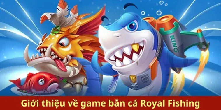 Cách Chơi Bắn Cá Royal Fishing TK88 Với Luật Chơi Chi Tiết 2 Cách Chơi Bắn Cá Royal Fishing TK88 Với Luật Chơi Chi Tiết